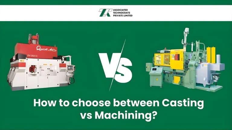 A visual comparison of a Quick Jet CNC milling machine and an industrial die casting machine, provided by ATPL to help Indian manufacturers choose the correct production method.